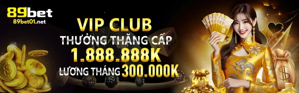 89bet088 thưởng thăng hạng vip